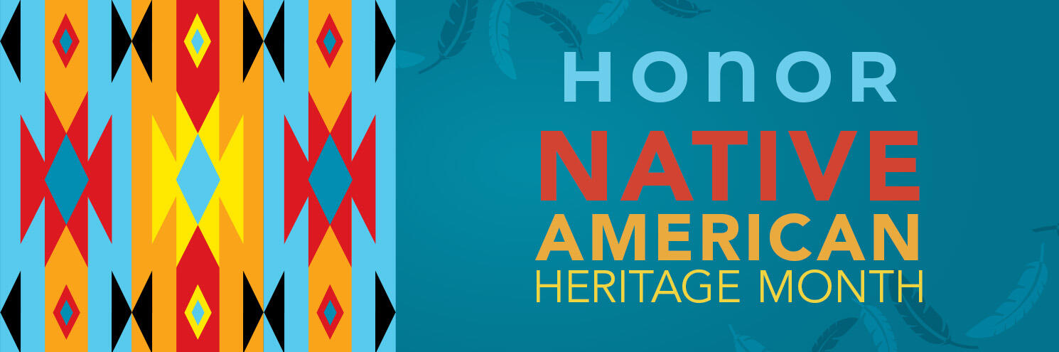 Native American Heritage Month Hero Banner 1490x495 Native American Heritage Month Hero Banner 1490x495